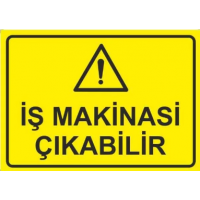 Dikkat İş Makinası Çıkabilir..