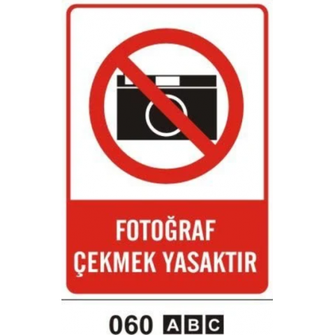 Fotoğraf Çekmek Yasaktır Uyarı Levhası Fotoğraf Çekmek Yasaktır Uyarı Levhası