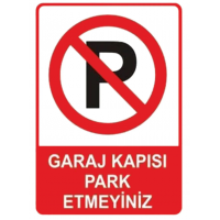 Garaj Kapısı Park Etmeyiniz ..