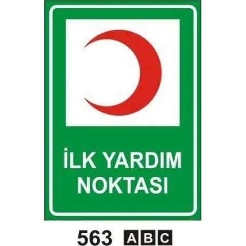 İlk Yardım Noktası Uyarı Levhası İlk Yardım Noktası Uyarı Levhası