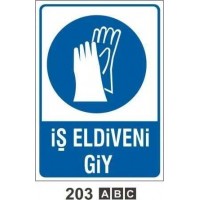 İş Eldiveni Giy Uyarı Levhas..