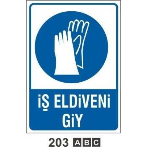 İş Eldiveni Giy Uyarı Levhası
