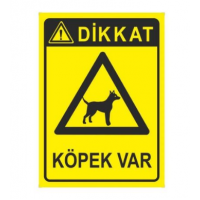 Dikkat Köpek Var Uyarı ikaz ..