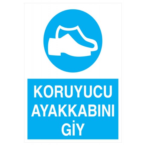 Koruyucu Ayakkabını Giy İş Güvenliği Levhası Koruyucu Ayakkabını Giy İş Güvenliği Levhası