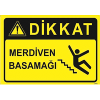 Merdiven Basamağı Uyarı Levh..