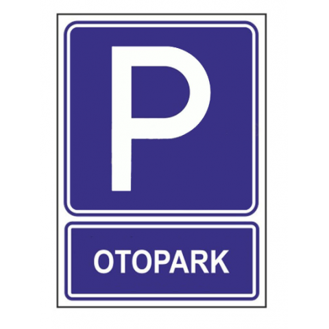 Otopark Uyarı Levhası Otopark Uyarı Levhası