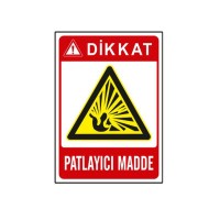 Patlayıcı Madde Uyarı Levhas..
