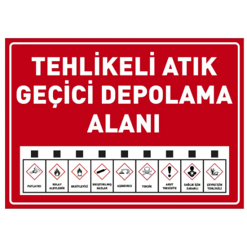 Tehlikeli Atık Geçici Depolama Alanı Uyarı Levhası Tehlikeli Atık Geçici Depolama Alanı Uyarı Levhası