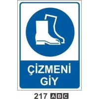 Çizmeni Giy Uyarı İkaz Levha..