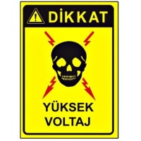 Dikkat Yüksek Voltaj Levhası..